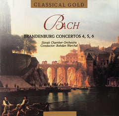 Bach, Slovak Chamber Orchestra , Conductor Bohdan Warchal - Brandenburg Concertos 4, 5, 6