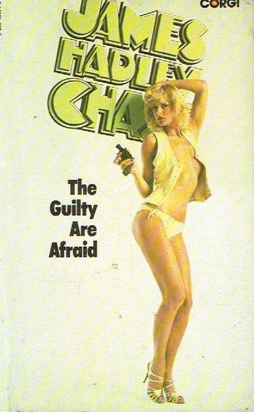 The Guilty are Afraid - James Hadley Chase