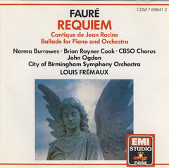 Faure - Norma Burrowes, Brian Rayner Cook, CBSO Chorus, John Ogdon, City Of Birmingham Symphony Orchestra, Louis Fremaux - Requiem