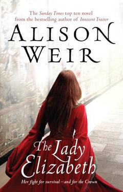 Lady Elizabeth - Alison Weir