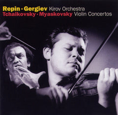 Repin ~ Gergiev, Kirov Orchestra - Tchaikovsky # Myaskovsky - Violin Concertos