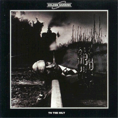 Golden Earring - To The Hilt