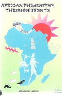 African Philosophy Througout Ubuntu - Mogobe B. Ramose