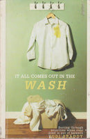 It All Comes Out in the Wash: Sorting Through Priorities When Your Load Is Out of Balance - Judi Braddy