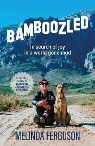 Bamboozled: In Search of Joy in a World Gone Mad - Melinda Ferguson
