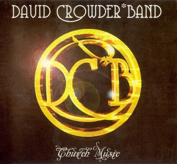 David CrowderBand - Church Music