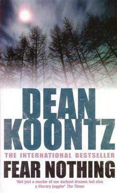 Fear Nothing - Dean Koontz