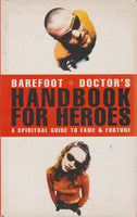 Barefoot Doctor's Handbook for Heroes - Stephen Russell