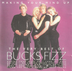 Bucks Fizz - Making Your Mind Up: The Very Best Of Bucks Fizz