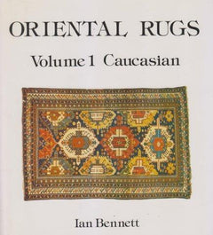 Oriental rugs volume 1 Caucasian Ian Bennett