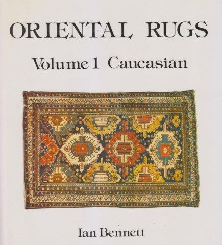 Oriental rugs volume 1 Caucasian Ian Bennett