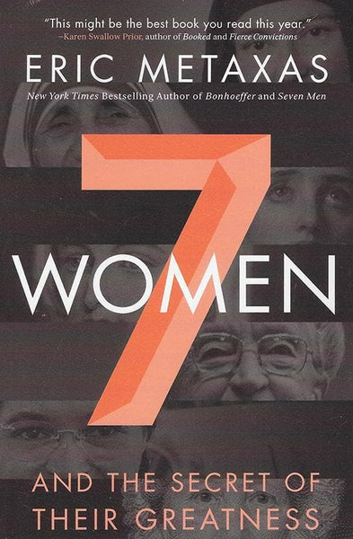 7 Women - Eric Metaxas