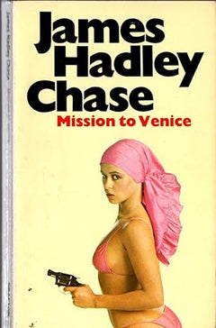 Mission to Venice James Hadley Chase