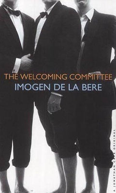 The Welcoming Committee - Imogen De la Bere