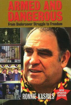 Armed and Dangerous - Ronnie Kasrils