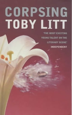 Corpsing Toby Litt