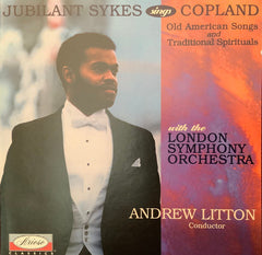 Copland - Jubilant Sykes With London Symphony Orchestra Conductor Andrew Litton - Jubilant Sykes Sings Copland