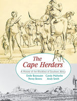 The Cape Herders: A History of the Khoikhoi of Southern Africa - Emile Boonzaier