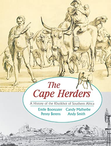 The Cape Herders: A History of the Khoikhoi of Southern Africa - Emile Boonzaier