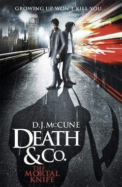 Death and Co Mortal Knife D. J. McCune