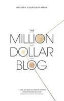 The Million Dollar Blog - Natasha Courtenay-Smith