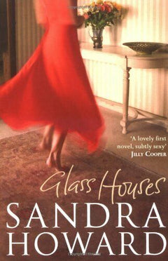 Glass Houses Sandra Howard