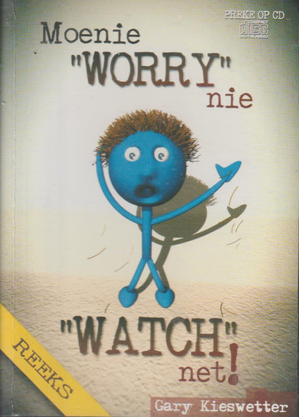 Moenie WORRY Nie, WATCH Net! (Reeks) - Gary Kieswetter (Audiobook - CD)