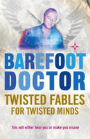 Twisted Fables for Twisted Minds This Will Either Heal You Or Make You Go Insane Stephen Russell