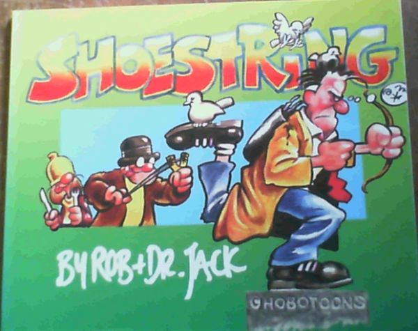 Shoestring II: Alieneco-terrorist Outies from the Concrete Jungle of Death : Starring Queenie, Fred, Bill - Robert Schormann