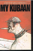 My Kubaan Ettiene van Heerden (1st edition 1983)