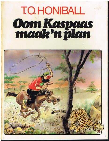 Oom Kaspaas maak n plan T O Honiball