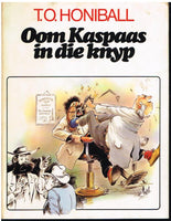 Oom Kaspaas in die knyp T O Honiball