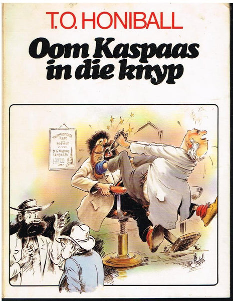 Oom Kaspaas in die knyp T O Honiball
