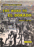 The road to El Dorado Kimberly 1867-1870 J T McNish