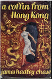 A coffin from Hong Kong James Hadley Chase (1st edition 1962)
