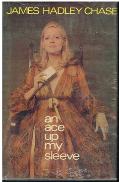 An ace up m,y sleeve James Hadley Chase (1st edition 1971)