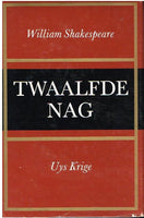 Twaalfde Nag William Shakespeare translated by Uys Krige