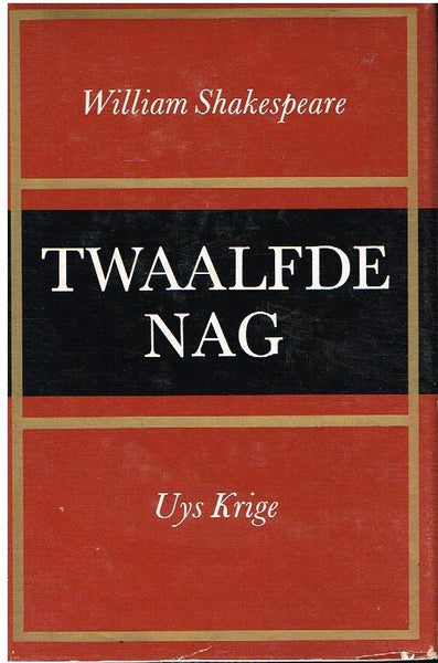 Twaalfde Nag William Shakespeare translated by Uys Krige