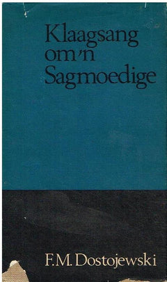 Klaagsang om n sagmoedige F M Dostojewski