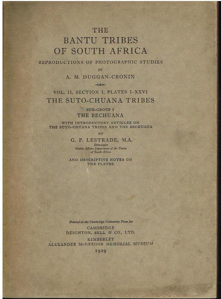 The Bantu tribes of South Africa reproductions of photographic studies by A M Duggin-Cronin The Suto-Chuana tribes