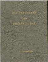 Die Republiek van Duisend Jaar Watermeyer, G A (signed and inscribed by author)