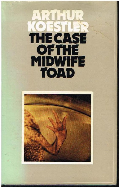 The case of the midwife toad Arthur Koestler (1st edition 1971)