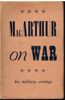 MacArthur on War his military writings (1st UK edition 1943)
