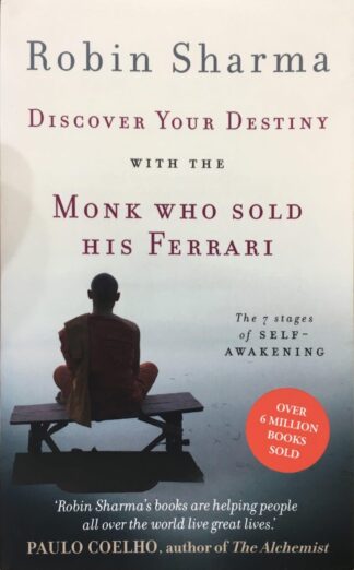 Discover Your Destiny with The Monk Who Sold His Ferrari: The 7 Stages of Self-Awakening Robin Sharma