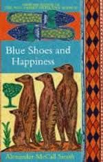 Blue Shoes And Happiness - Alexander McCall Smith