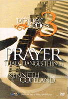 Prayer Series 3: Prayer That Changes Things - Kenneth Copeland (DVD)