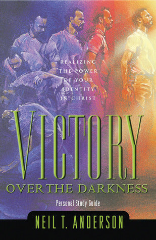 Victory Over the Darkness - Neil T. Anderson