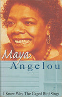 I Know Why the Caged Bird Sings Maya Angelou