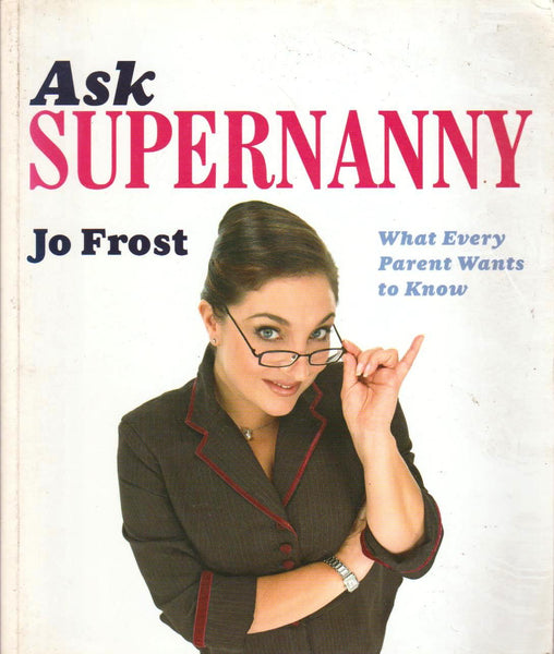 Ask Supernanny Jo Frost