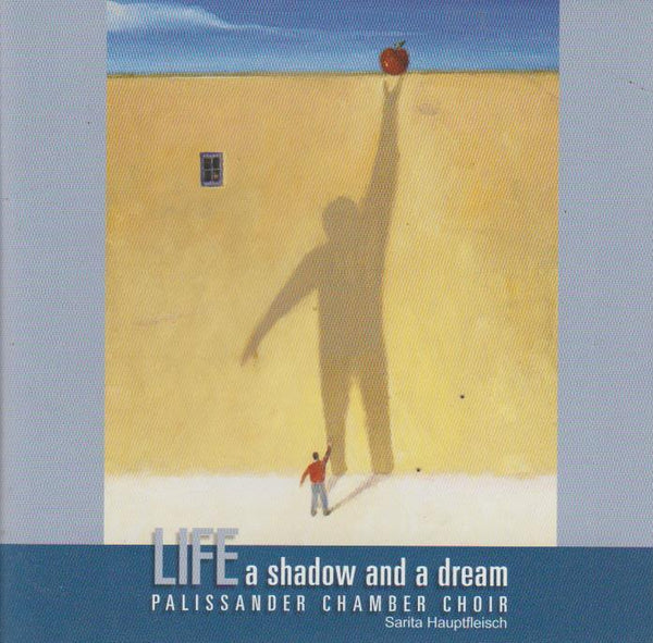 Palissander Chamber Choir - Life a shadow and a dream